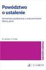 Powództwo o ustalenie. Komentarz praktyczny z orzecznictwem. Wzory pism