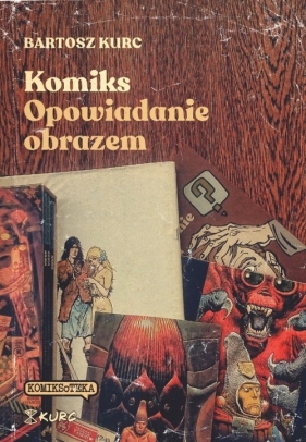 Komiks Opowiadanie obrazem - Bartosz Kurc