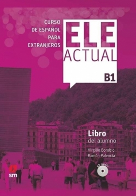 Ele Actual B1 podręcznik + CD - Virgilio Borobio Carrera, Ramón Palencia del Burgo