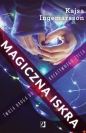 Magiczna iskra. Twoja droga do kreatywnego życia - Kajsa Ingemarsson