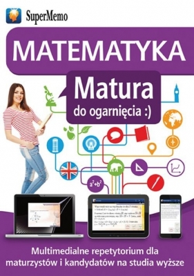 Matematyka Matura do ogarnięcia :) - Nowakowski Krzysztof