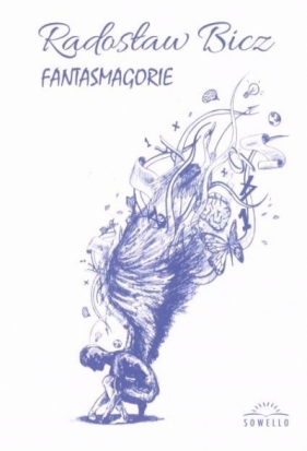 Fantasmagorie - Radosław Bicz