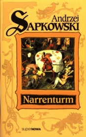 Narrenturm. Trylogia husycka. Tom 1 - Andrzej Sapkowski