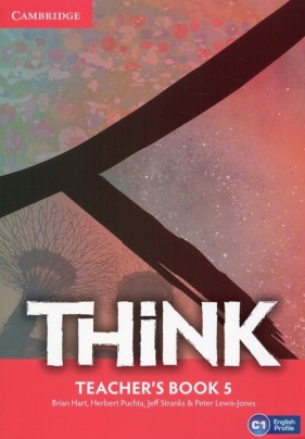 Think 5 Teacher's Book - Brian Hart, Herbert Puchta, Jeff Stranks, Peter Lewis-Jones