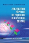 Zarządzanie popytem na produkty w łańcuchu dostaw Natalia Szozda, Artur Świerczek