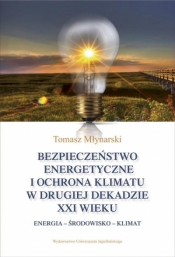 Bezpieczeństwo energetyczne i ochrona klimatu w drugiej dekadzie XXI wieku