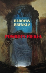Powroty piekła - Radovan Brenkus