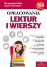 Opracowania lektur i wierszy dla wszystkich klas liceum i technikum (Uszkodzona