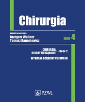 Chirurgia Tom 4 - Grzegorz Wallner, Tomasz Banasiewicz