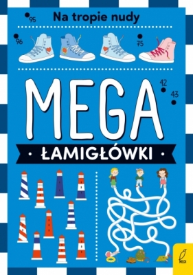 Mega łamigłówki. Na tropie nudy - Opracowanie zbiorowe