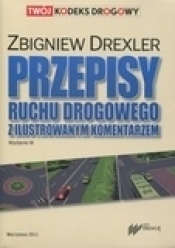 Przepisy ruchu drogowego z ilustrowanym komentarzem