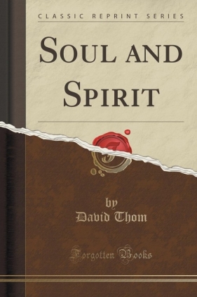 Soul and Spirit (Classic Reprint) - Thom David