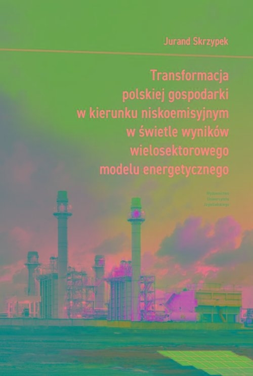 Transformacja polskiej gospodarki w kierunku niskoemisyjnym w świetle wyników wielosektorowego model