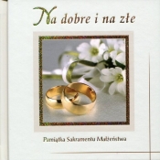 Na dobre i na złe - Opracowanie zbiorowe