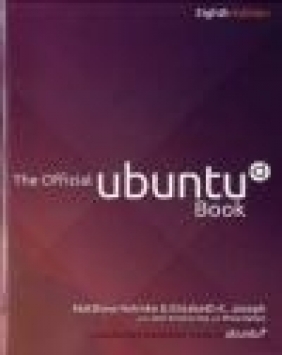 The Official Ubuntu Book Jose Antonio Rey, Matthew Helmke, Benjamin Mako Hill