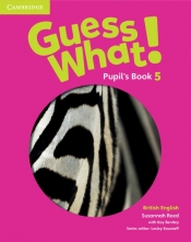 Guess What! 5 Pupil's Book British English - Reed Susannah, Bentley Kay