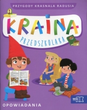 Kraina przedszkolaka Przygody Krasnala Radusia Opowiadania z płytą CD - Szurowska Beata