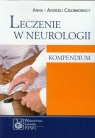 Leczenie w neurologii Kompendium Anna Członkowska