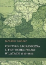 Polityka zagraniczna Litwy wobec Polski w latach 1918-1923 Jarosław Subocz