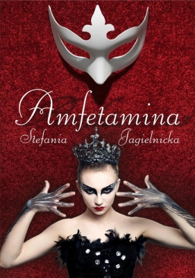 Amfetamina - Jagielnicka Stefania