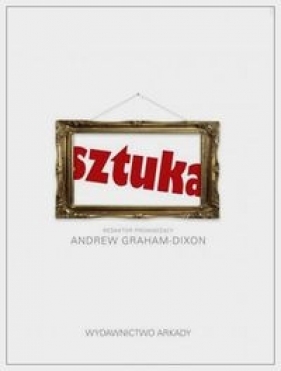 Sztuka - Graham-Dixon Andrew