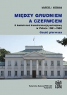 Między grudniem a czerwcem Z badań nad transformacją ustrojową w Kosman Marceli