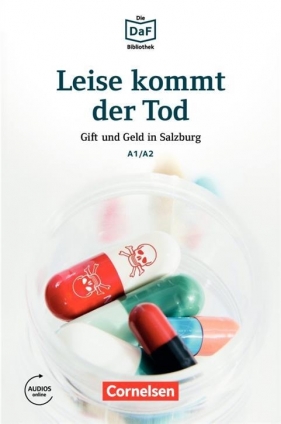 Die DaF Bibliothek A1/A2 Leise kommt der Tod · Gift und Geld in Salzburg - Roland Rudolf Dittrich