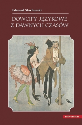 Dowcipy językowe z dawnych czasów - Stachurski Edward