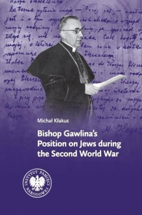 Bishop Gawlinas Position.. - Michał Kłakus