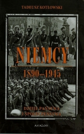 Niemcy 1890 - 1945 Dzieje państwa i społeczeństwa