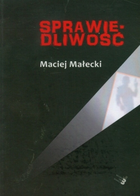 Sprawiedliwość - Małecki Maciej