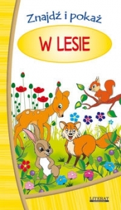Znajdź i pokaż W lesie