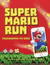 Super Mario Run Przewodnik po grze - Scullion Chris