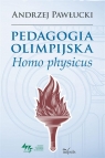 Pedagogia olimpijska. Homo physicus Andrzej Pawłucki