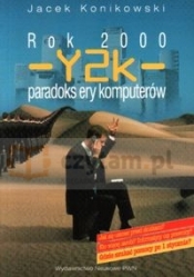 Rok 2000 - Y2k - paradoks ery komputerów