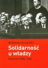 Solidarność u władzy Dziennik 1989-1993 Waldemar Kuczyński