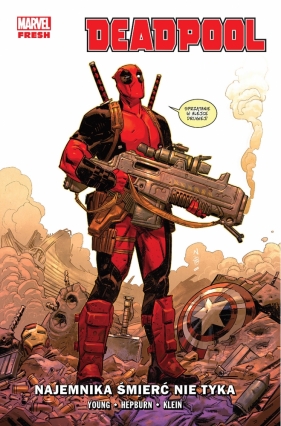 Deadpool. Najemnika śmierć nie tyka. Tom 1 - Skottie Young, Scott Hepburn, Nic Klein