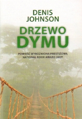 Drzewo dymu - Johnson Denis