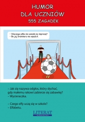 Humor dla uczniów. 555 zagadek - Przemysław Adamczewski