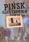 Pińsk Elektrownia Mam 10 lat Nina Łuszczyk-Ilienkowa