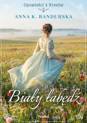 Biały łabędź - Anna K. Bandurska