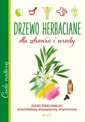 Drzewo herbaciane dla zdrowia i urody - Giulia Tedesco