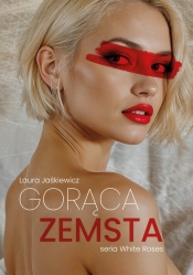 Gorąca zemsta - Laura Jaśkiewicz
