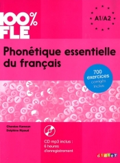 100% FLE Phonétique essentielle du français niv. A1/A2 - Livre + CD - Kamoun Chan?ze