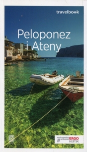 Peloponez i Ateny Travelbook - Zawistowska Agnieszka, Śliwa Anna
