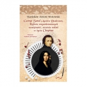 George Sand Kobieta nieposkromionych namiętności