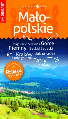 Małopolskie przewodnik + atlas Polska Niezwykła - Opracowanie zbiorowe