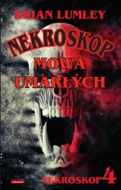 Mowa umarłych Nekroskop 4 - Brian Lumley