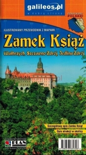 Przewodnik ilustrowany z mapami - Zamek Książ - Opracowanie zbiorowe