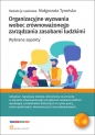 Organizacyjne wyzwania wobec zrównoważonego zarządzania zasobami ludzkimi - Małgorzata Tyrańska, Urszula Bukowska, Ireneusz Rynduch, Mariusz Sołtysik, Konrad Szczukiewicz, Konrad Szczukiewicz